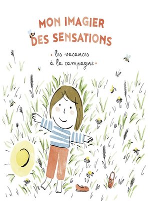 cover image of Mon imagier des sensations--Les vacances à la campagne
